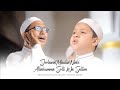 Muhammad Hadi ft. Muhsin Alkaff & Ahbaabul Mukhtar - Sholawat Maulid Nabi Allahumma Solli Wa Sallim