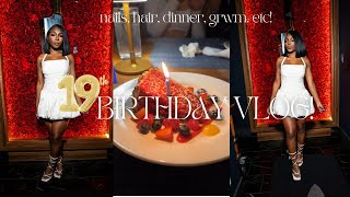 19TH BIRTHDAY VLOG + PREP | hair, nails, dinner, grwm, haul, etc!