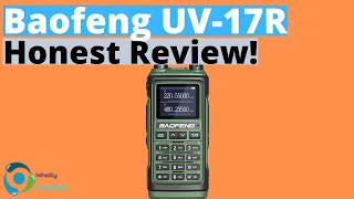 BAOFENG UV-17R Honest Review!