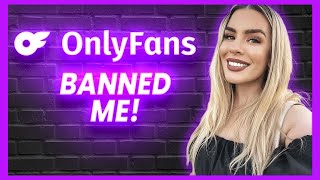 OnlyFans BANNED Me even though I was a Top 0.1% Creator