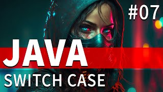 JAVA Tutorial #07 - switch case
