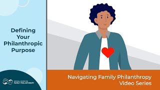 Navigating Family Philanthropy: Defining Your Philanthropic Purpose