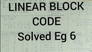 Linear Block Coding (Solved Example 6)