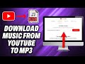 How To Download Music From YouTube to MP3 (2024) - Quick Help