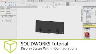 SOLIDWORKS チュートリアル - コンフィギュレーション内の状態の表示