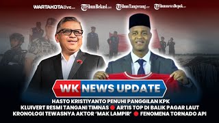 🔴WK NEWSUPDATE : Sekjen PDIP Hasto Penuhi Panggilan KPK, Tornado Api Penyebab Kebakaran LA?