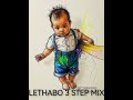 lethabo 3 step mix by realdezfusion 22 february 2025