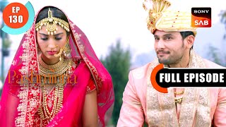 Raghav Aur Pashminna Ki Love Story | Pashminna | Ep 130 | Full Episode | 23 Mar 2024