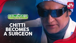 Endhiran - Chitti becomes a surgeon | Sneak Peek | Full Movie on Sun NXT