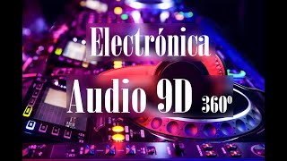 Música Electrónica| Audio 9D 360º |Usa auriculares🎧😎