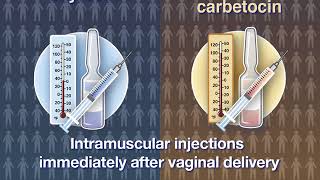 Carbetocin for the Prevention of Postpartum Hemorrhage