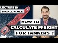 How to calculate freight for Tankers? Worldscale