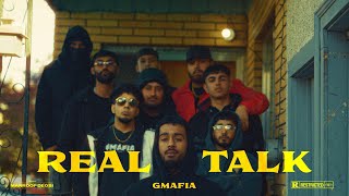 REAL TALK - GMAFIA (OFFICIAL MUSIC VIDEO)