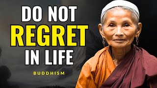 The Secret to Living a Life Without Regret | Zen Wisdom (Buddhism)