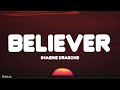 Imagine Dragons - Believer (Lyrics)