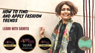 How to find and apply Fashion Trends - Learn with Samita
