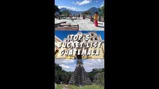 GUATEMALA TOP 5 Bucket List #shorts