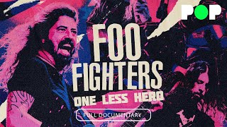 Foo Fighters: One Less Hero | Full Documentary