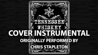 Tennessee Whiskey (Cover Instrumental) [In the Style of Chris Stapleton]