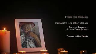 In Loving Memory of Eurice Icar Husbands - Obituary