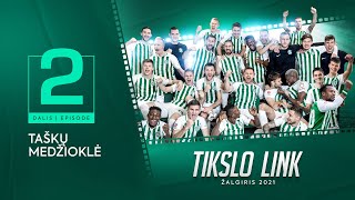 Tikslo link. Žalgiris 2021. EP2 Taškų medžioklė