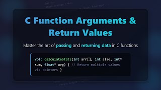 C Function Arguments & Return Values: Master Data Passing in C! 🚀