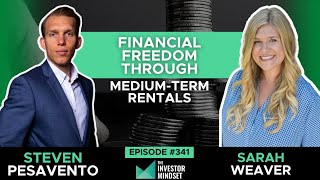 Passive Income Through Medium Term Rentals with Sarah Weaver