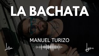 La Bachata - MTZ Manuel Turizo (Letra) | Karaoke MaryLove