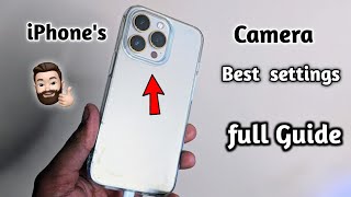 Best iPhone Camera settings for best Results || iPhone camera settings for beginners