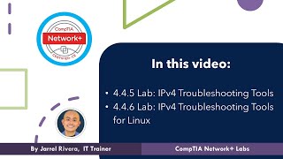 CompTIA Network+ Lab 4.4.5 IPv4 Troubleshooting Tools + 4.4.6 Tools for Linux