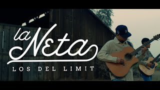 La Neta - ( Oficial) - Los Del Limit - DEL Records 2022