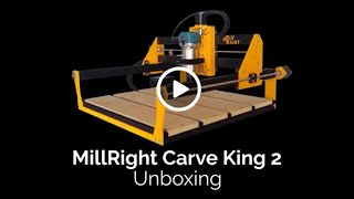 MillRight Carve King 2 CNC Unboxing