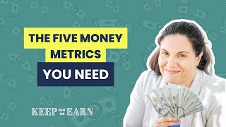 The Five Money Metrics You Need