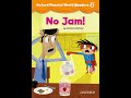 No Jam | Oxford Phonics World Readers Level 2