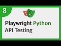 Playwright Python 8 | 1st API Test