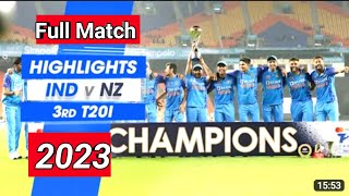 india vs new zealand 3rd t20 highlights 2023 full match hindi | ind vs nz 3rd t20 highlights 2023