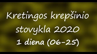 Kretingos krepšinio stovykla 2020, 1 diena