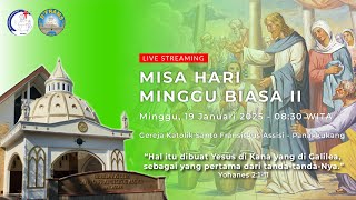 [Live Streaming] Misa Minggu Biasa II - Minggu, 19 Januari 2025, Pukul 08.30 WITA