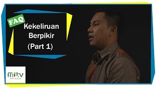 FAQ Eps. 22 - Kekeliruan berpikir Part 1