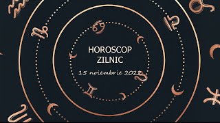 Horoscop zilnic 15 noiembrie 2022 / Horoscopul zilei