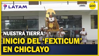 Inicio del Fexticum, la feria de costumbres y tradiciones más importante de la región #NuestraTierra