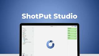ShotPut Studio - An all-in-one Media Workflow Solution