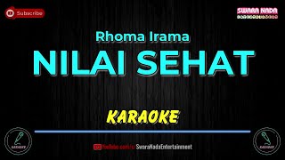 Nilai Sehat - Karaoke Lirik | Rhoma Irama