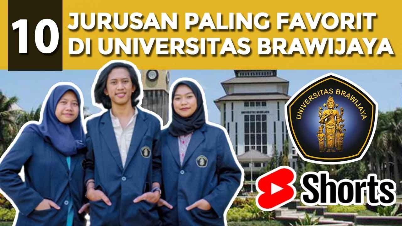 10 JURUSAN TERFAVORIT DI UNBRAW!! PESERTA SNMPTN SBMPTN HARUS TAU - YouTube