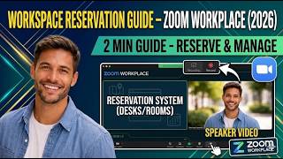 Workspace Reservation Guide – Zoom Workplace 2026 2 Min Guide