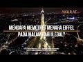 Mengapa Memotret Menara Eiffel pada Malam Hari Ilegal?