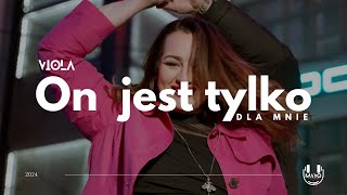 VIOLA  - On jest tylko dla mnie (Official Video) prod. Giomalias