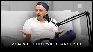 70 Minutes That Will Change Your Perspective on Life FOREVER - Gary Vaynerchuk Motivation