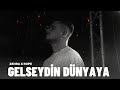 Zehra X Rope - Gelseydin Dünyaya ( Ft.omerlyrcss #mix )