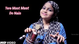 Tere Mast Mast Do Nain Cover By Yumna Ajin | HD VIDEO